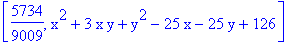 [5734/9009, x^2+3*x*y+y^2-25*x-25*y+126]